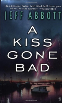 A KISS GONE BAD