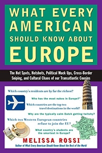 What Every American Should Know about Europe: The Hot Spots