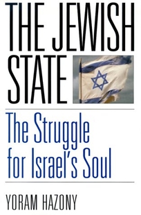 The Jewish State: The Struggle for Israel's Soul