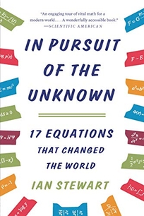 Pursuit of the Unknown: 17 Equations That Changed the World