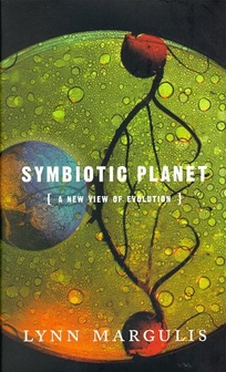 Symbiotic Planet: How Life Evolved Through Cooperation