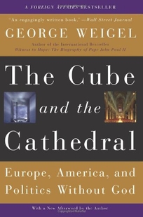 THE CUBE AND THE CATHEDRAL: Europe