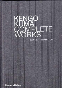 Kengo Kuma: Complete Works