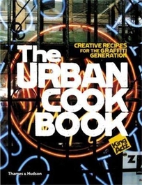 The Urban Cookbook: 50 Recipes