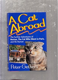 A Cat Abroad: The Further Adventures of Norton