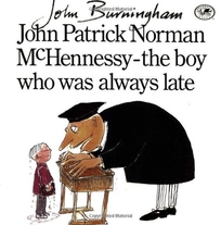 John Patrick Norman McHennessy: The Boy Who Was Always Late