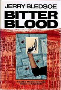 Bitter Blood: A True Story of Southern Family Pride