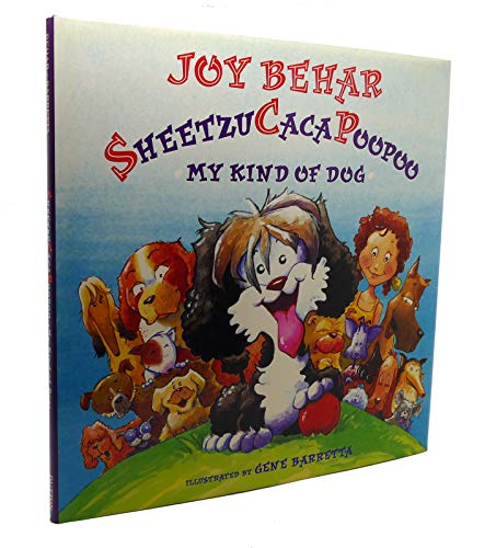 cover image SheetzuCacaPoopoo: My Kind of Dog