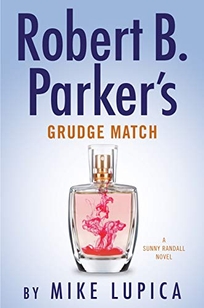 Robert B. Parker’s Grudge Match: A Sunny Randall Novel