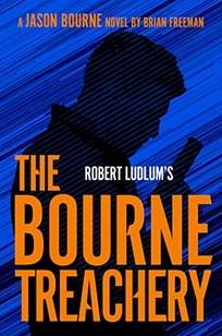 Robert Ludlum’s The Bourne Treachery