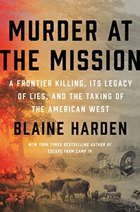 Murder at the Mission: A Frontier Killing