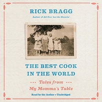 The Best Cook in the World: Tales from My Momma’s Table