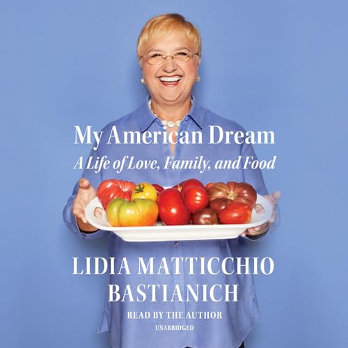 cover image My American Dream: A Life of Love, Family, and Food