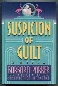Suspicion of Puilt: 2a Novel