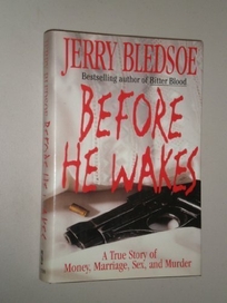 Before He Wakes: 2a True Story of Money