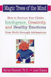 The Magic Trees of the Mind: An Innovative Pgm Nurture Your Child's Intelligence Creativity Healthy Emotions