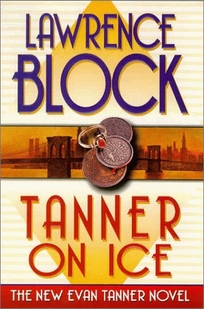 Tanner on Ice: The New Evan Tanner Novel