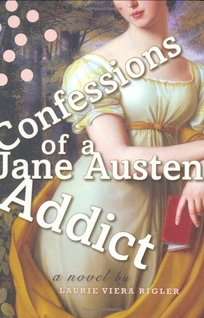 Confessions of a Jane Austen Addict