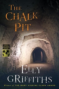 The Chalk Pit: A Ruth Galloway Mystery