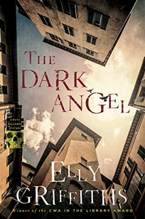 The Dark Angel: A Ruth Galloway Mystery