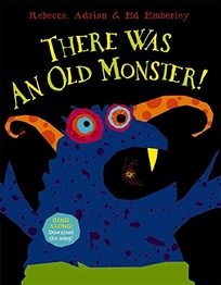 There Was an Old Monster!