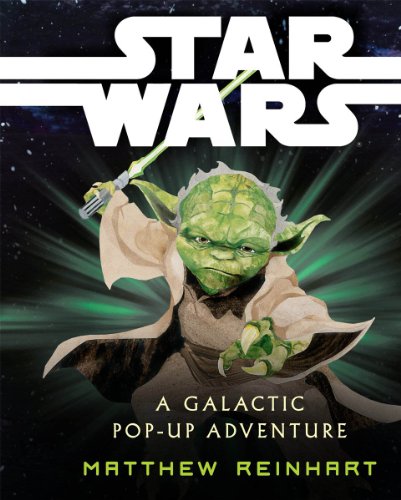 Star Wars: A Pop-Up Guide to the Galaxy Pop-Up Book by Matthew