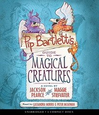 Pip Bartlett’s Guide to Magical Creatures