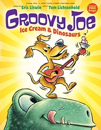 Groovy Joe: Ice Cream and Dinosaurs