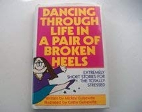 Dancing Through Life in a Pair of Broken