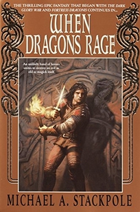 WHEN DRAGONS RAGE: Book Two of the DragonWar Crown Cycle