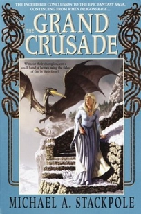 THE GRAND CRUSADE: Book Three of the DragonCrown War Cycle