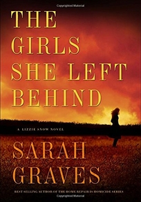 The Girls She Left Behind: A Lizzie Snow Novel