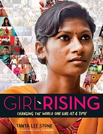 Girl Rising: Changing the World One Girl at a Time