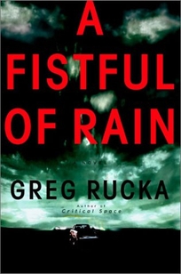 A FISTFUL OF RAIN