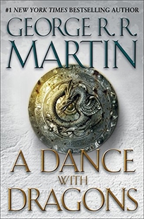 A Dance with Dragons: A Song of Ice and Fire