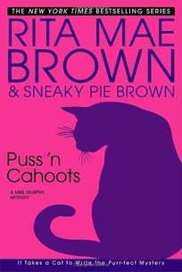 Puss 'n Cahoots: A Mrs. Murphy Mystery