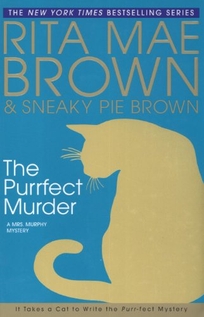 The Purrfect Murder: A Mrs. Murphy Mystery