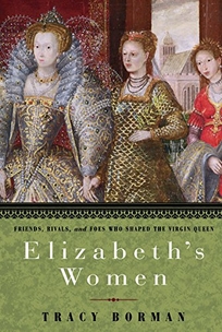 Elizabeth’s Women: The Friends