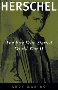 Herschel: The Boy Who Started World War II