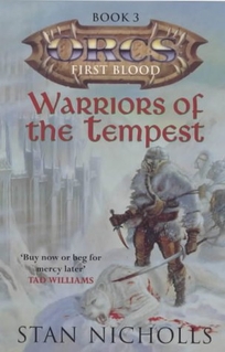 Warriors of the Tempest: Orcs First Blood - Book 3