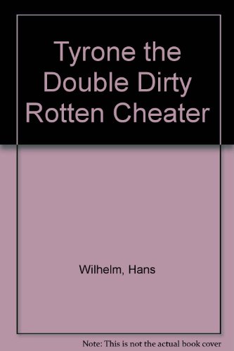cover image Tyrone, the Double Dirty Rotten Cheater