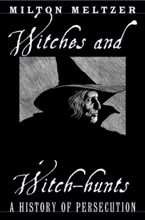 Witches and Witch Hunts