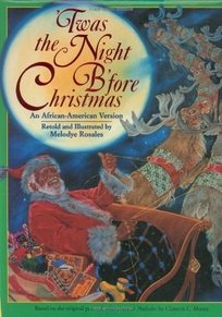 Twas the Night BFore Christmas: An African-American Version