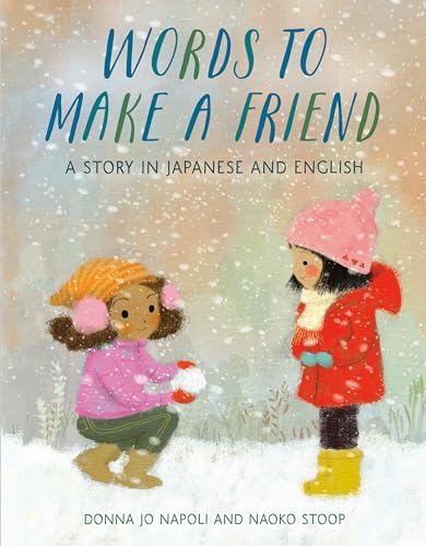cover image Words to Make a Friend: A Story in Japanese and English