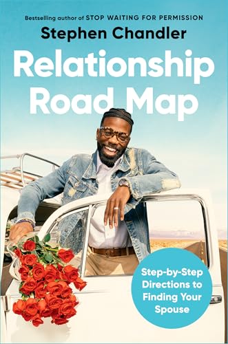 cover image Relationship Road Map: Step-by-Step Directions to Finding Your Spouse