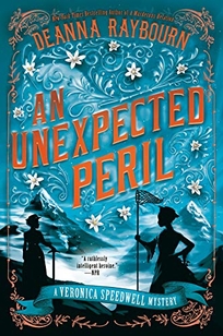 An Unexpected Peril: A Veronica Speedwell Mystery