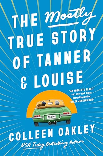 cover image The Mostly True Story of Tanner & Louise