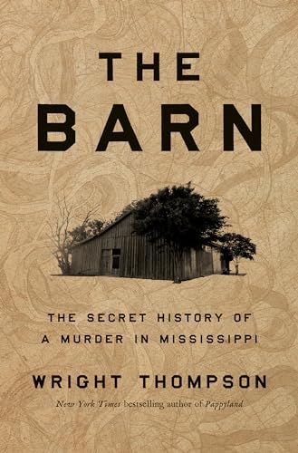 cover image The Barn: The Secret History of a Murder in Mississippi