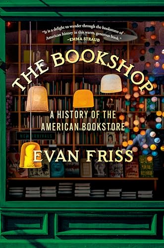 cover image The Bookshop: A History of the American Bookstore