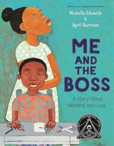cover image Me and the Boss: A Story About Mending and Love